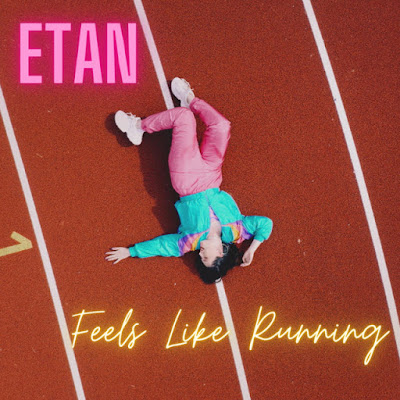 ETAN Shares New Single ‘Feels Like Running’