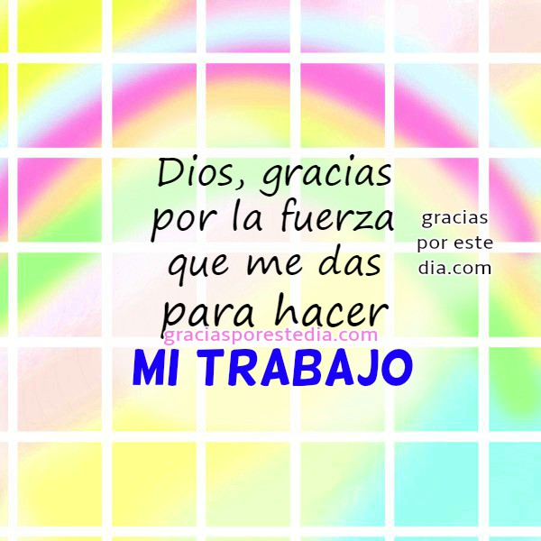 Gracias a Dios por mi trabajo. Oración cristiana de la mañana Gracias