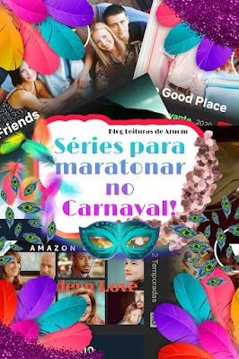 SÉRIES PARA MARATONAR NO CARNAVAL