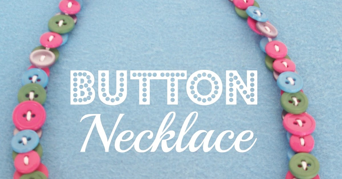 Button Necklaces Adventures of a DIY Mom