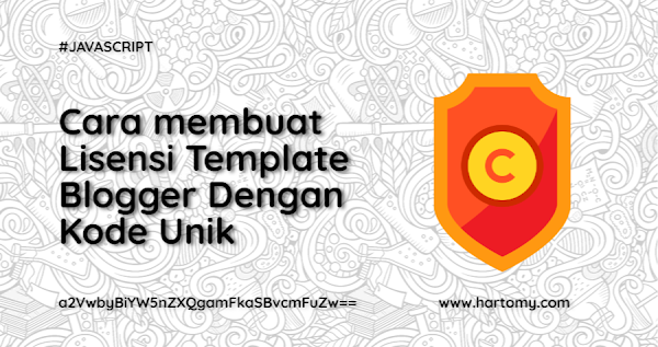 Cara Membuat Lisensi Blogger Dengan Kode Unik