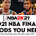 NBA 2K21 NBA FINALS 2021 MODS YOU NEED - TURN YOUR NBA 2K21 INTO 2021 NBA FINALS