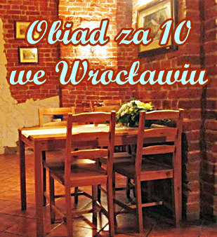 Obiad za DYCHĘ we Wrocławiu