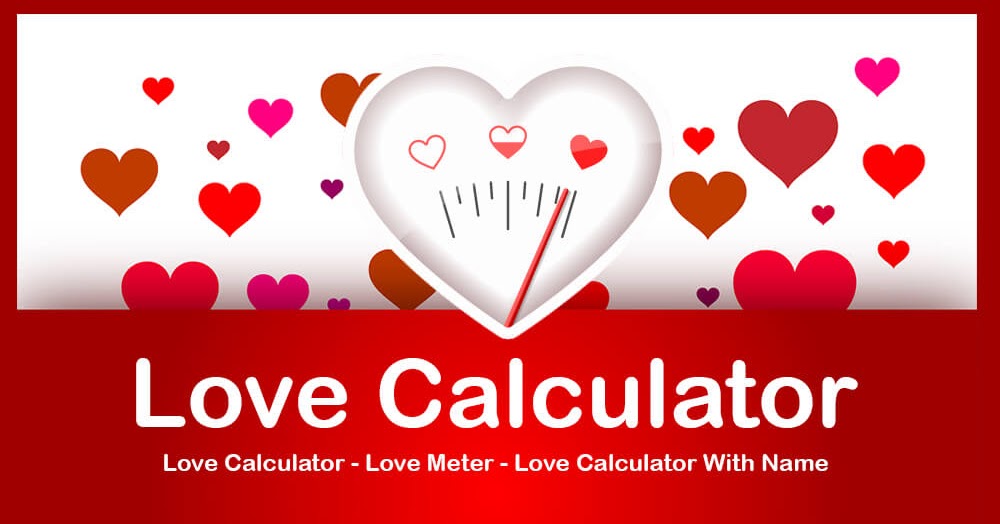 True Love Calculator in Percentage - By Name.