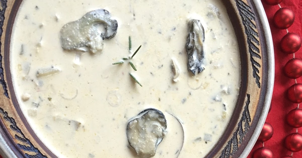 Down South Today Oyster Stew & Wine for Christmas EveA Tradition