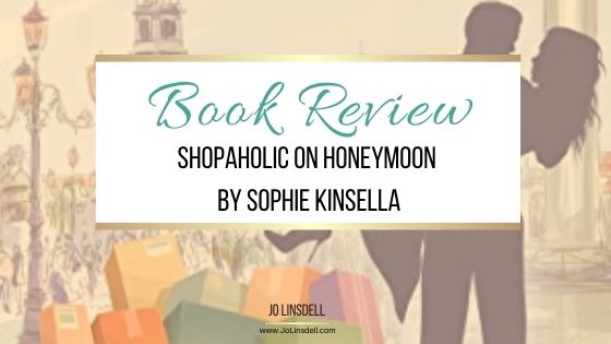 Book Review Shopaholic on Honeymoon by Sophie Kinsella