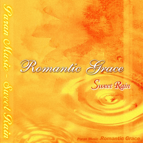 Sweet Rain – Romantic Grace – EP