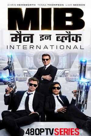 Watch Online Free Men in Black: International (2019) Full Hindi Dual Audio Movie Download 480p 720p HD