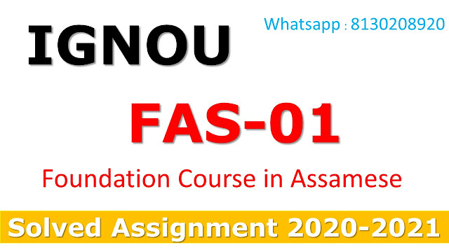 FAS 01 Foundation Course in Assamese Solved Assignment 2020-21