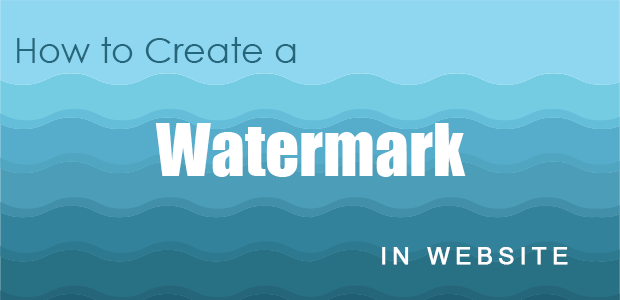 Hướng dẫn tạo Watermark tự động cho ảnh trên Website