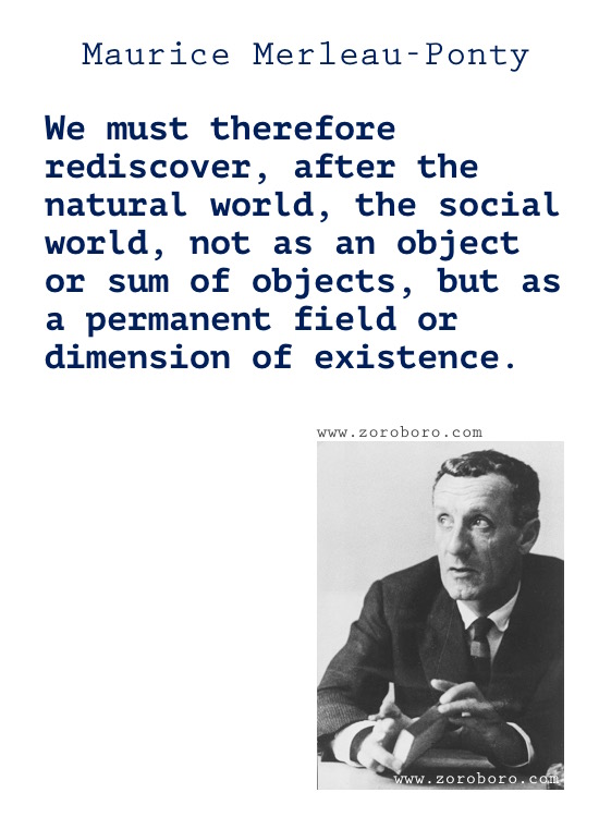 Maurice Merleau-Ponty Quotes, Maurice Merleau-Ponty, Perception Quotes