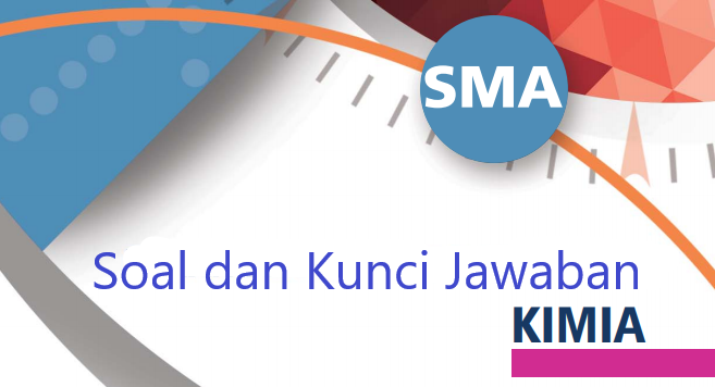 Soal Dan Pembahasan Materi Profesional Mata Pelajaran Kimia Persiapan Akg Berbagi Ilmu
