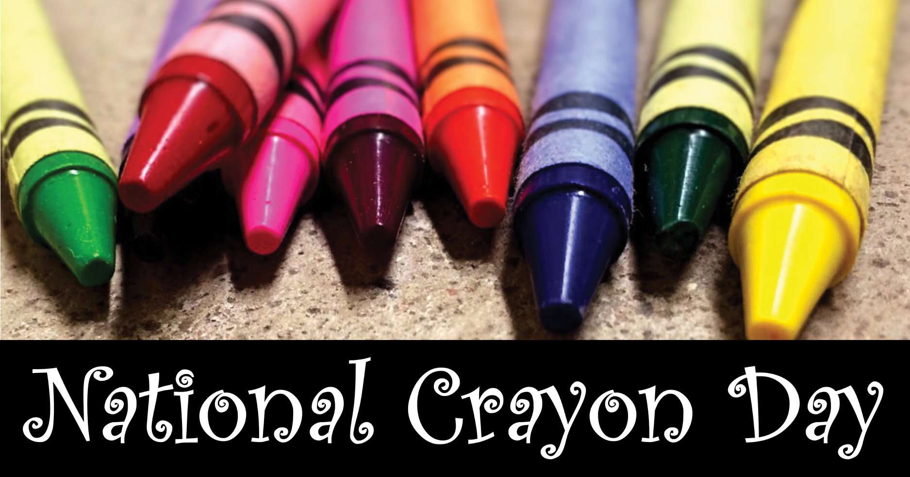 National Crayon Day Wishes