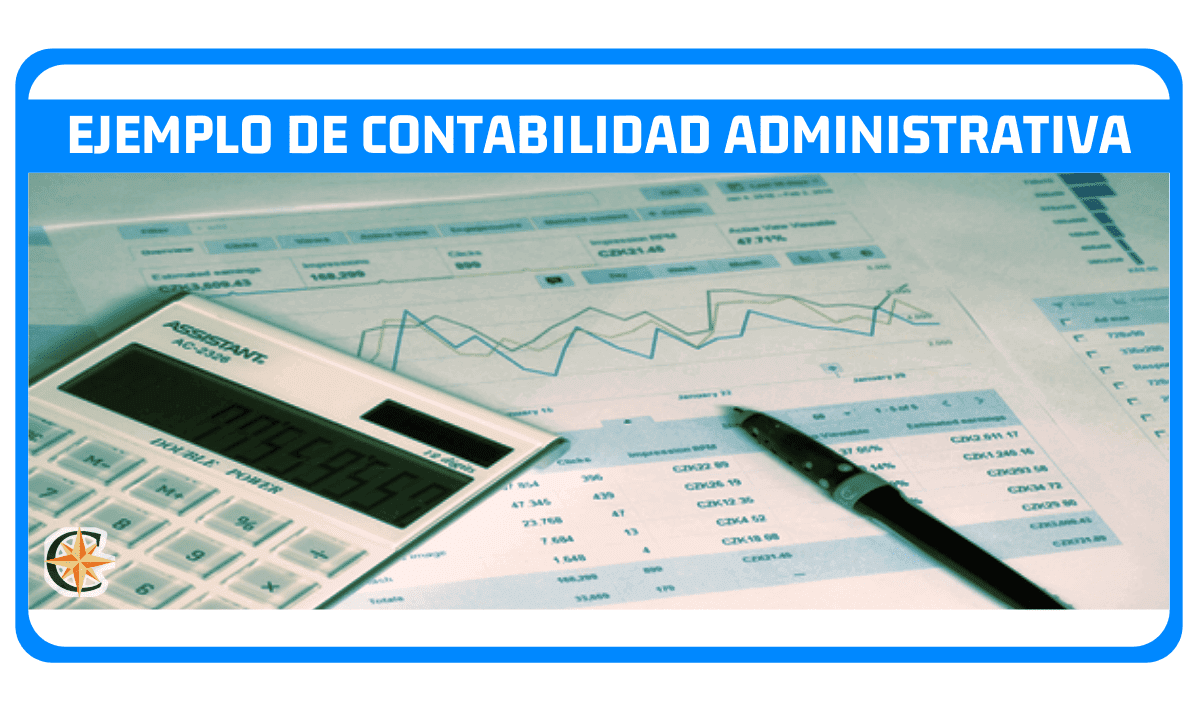 Ejemplo de Contabilidad Administrativa