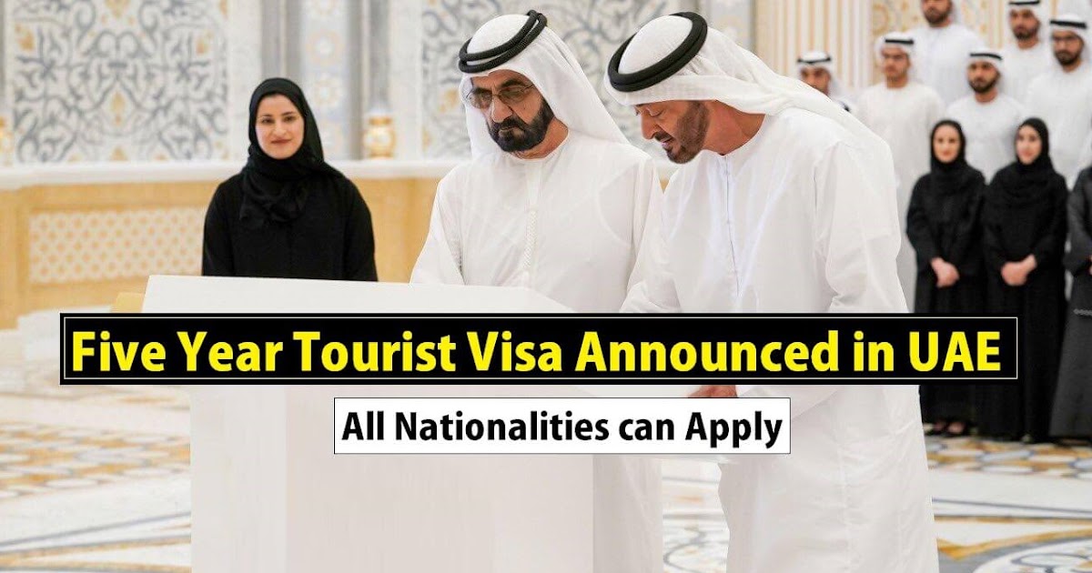How To Get 5 Year Tourist Visa In Uae Uae Labours