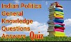 General Knowledge (GK) Quiz: Questions and Answers on Indian Political.     
