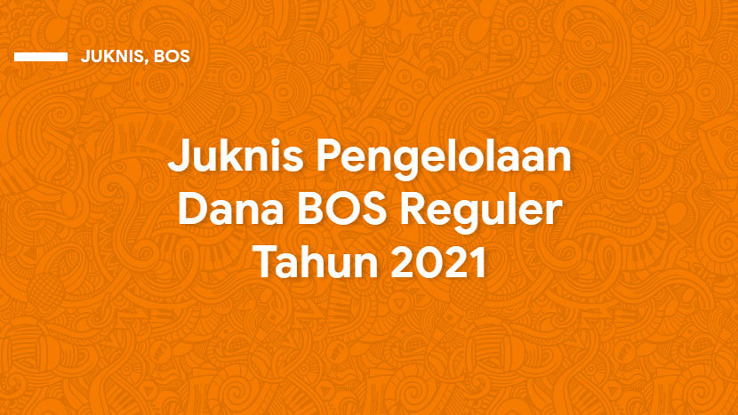 Petunjuk Teknis Penyaluran Dana Bos Sesuai Permendikbud No 6 Tahun 2021 Bimbingan Konseling