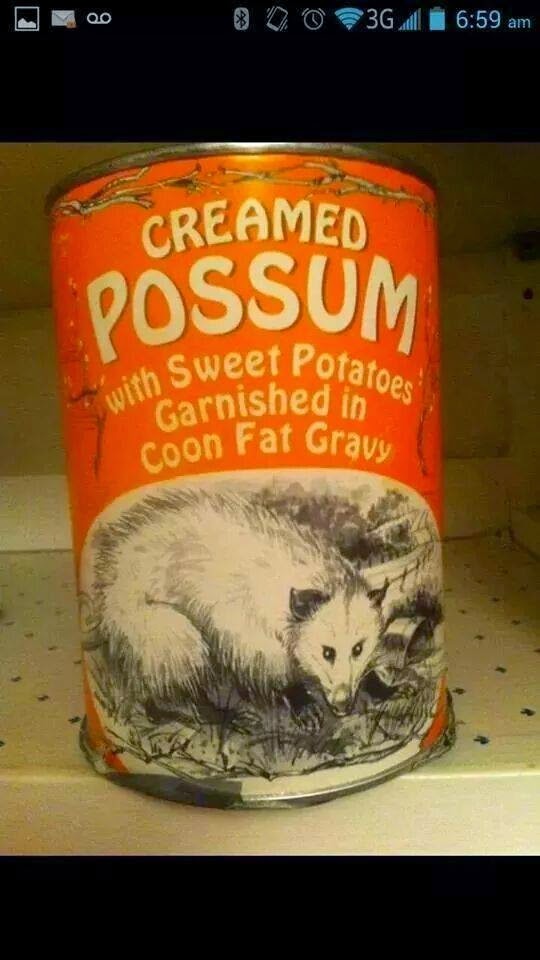 possum canned crackers dry redneck canning dinner thanksgiving gravy hoboken coon fat creamed seeing deceiving turkey meat takers any taters