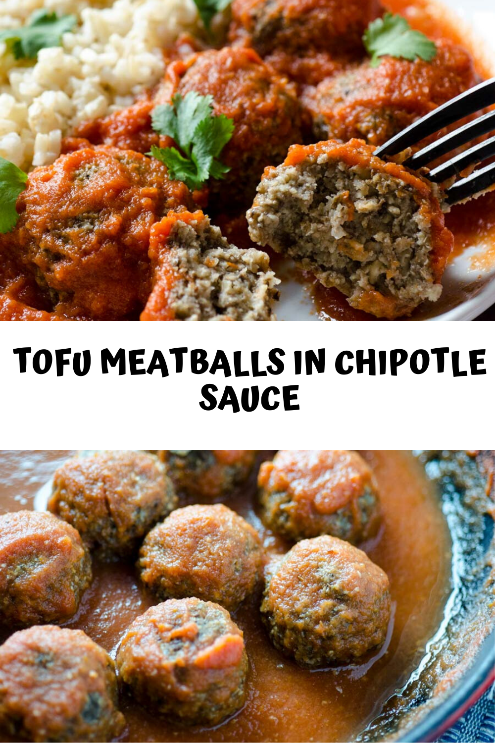 TOFU MEATBALLS IN CHIPOTLE SAUCE