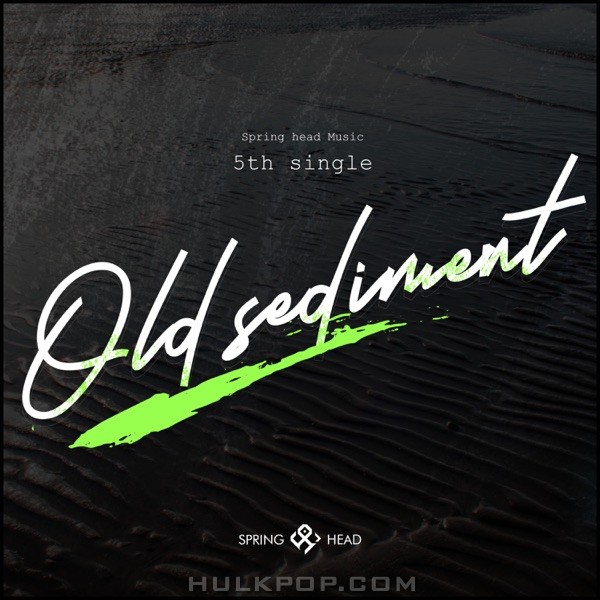 SpringHead – Old Sediment – Single