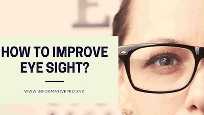 How to improve eye sight.