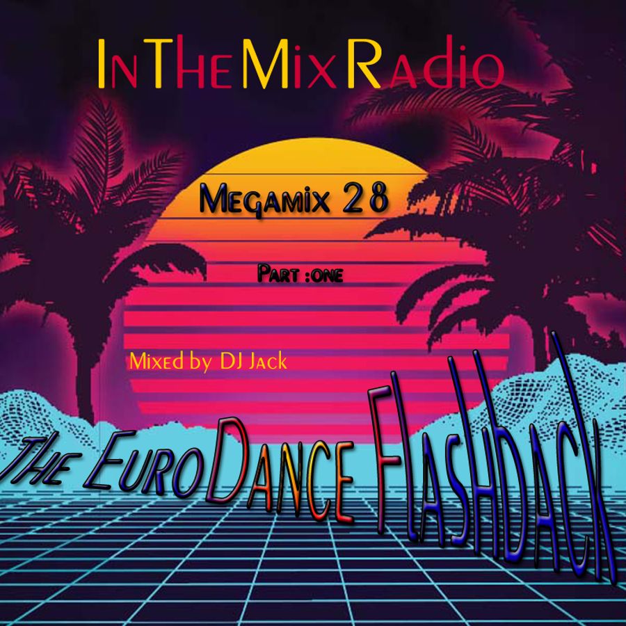 MIXES Y MEGAMIXES InTheMixRadio Megamix 28 (mixed by Dj Jack)