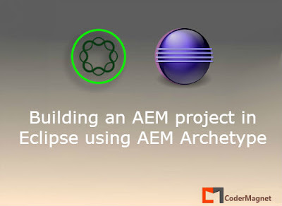 How to Build AEM project in Eclipse using AEM Archetype