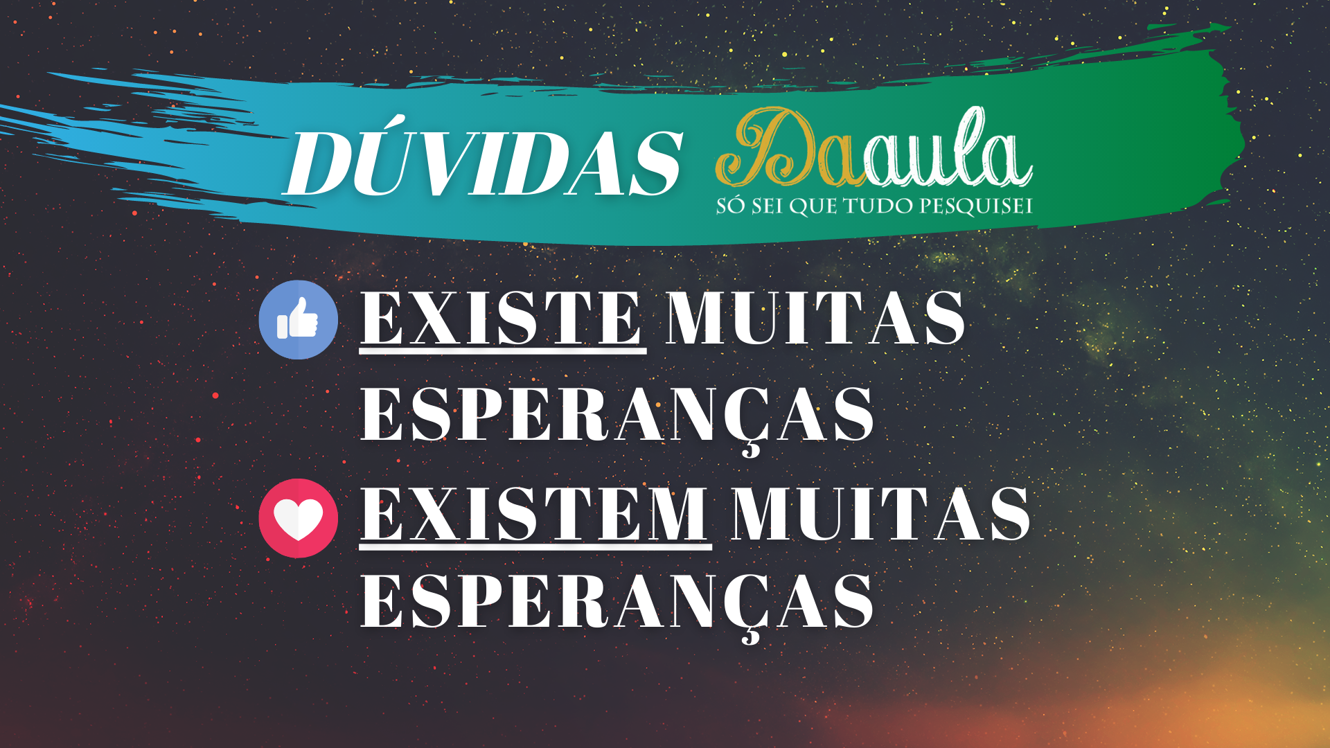 Existe muitas esperanças ou Existem muitas esperanças?