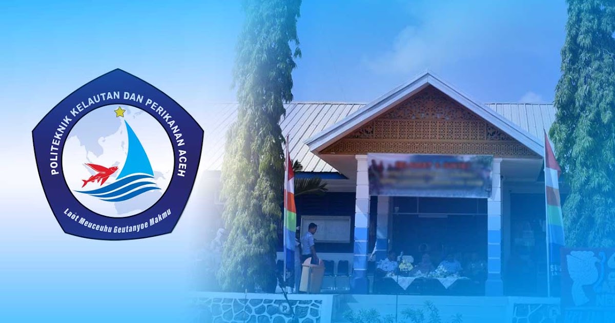 Pendaftaran Poliktenik Kelautan dan Perikanan Aceh Tahun