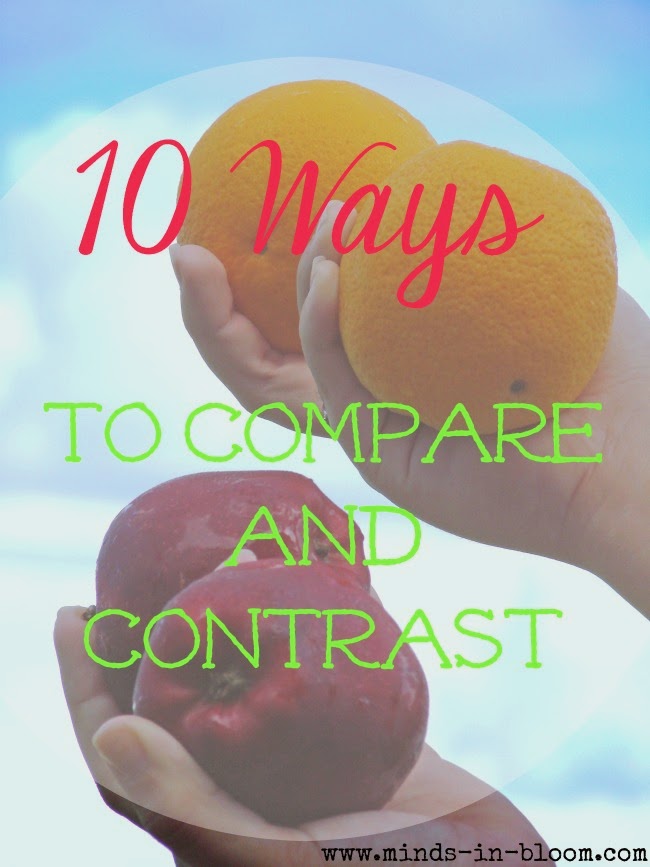 10 Ways to Compare and Contrast - Minds in Bloom