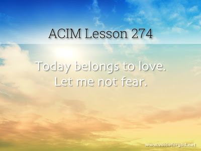 [Image: ACIM-Lesson-274-Workbook-Quote-Wide.jpg]