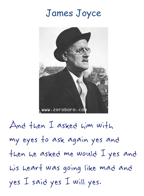 James Joyce Quotes. James Joyce Inspiring Quotes, James Joyce Books Quotes, James Joyce Art, Heart, Ireland, Life, Soul, & Writing Quotes