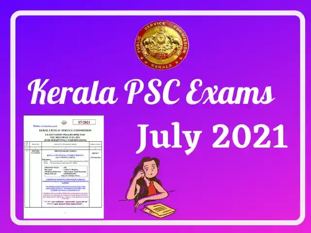 Kerala PSC Exam Calendar July 2021-PSC Exams In July