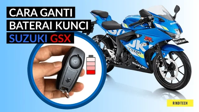 Cara Mudah Ganti Baterai Kunci Motor Suzuki GSX - Keyless Ignition System