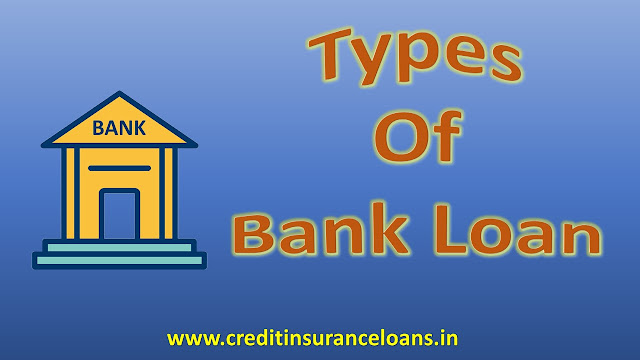 Types Of Bank Loan | Bank Loan Kitne Prakar Ke Hote Hain | Types Of Bank Loan In Hindi