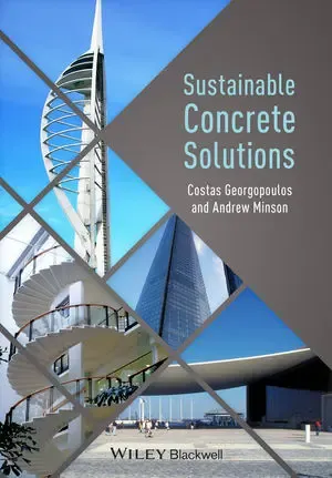Download Sustainable Concrete Solutions By Costas Georgopoulos And Andrew Minson Easily In PDF Format For Free.