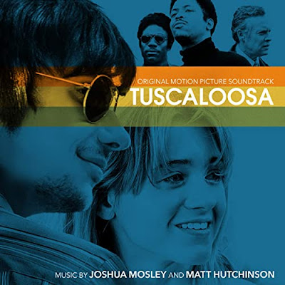 Tuscaloosa Soundtrack Joshua Mosley Matt Hutchinson