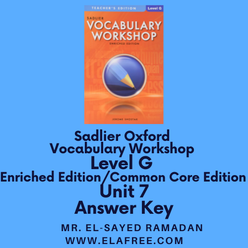 Sadlier Vocabulary Workshop Level G Unit 7 Answers