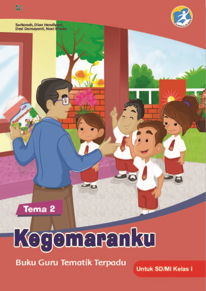 Buku Guru Tematik Terpadu Tema 2 Kegemaranku untuk SD/MI Kelas I Kurikulum 2013
