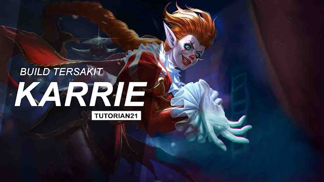 Build-Karrie-Mobile-Legends Build-Karrie-Mobile-Legends Tersakit