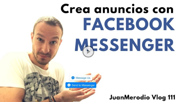 Cómo crear anuncios con Facebook Messenger