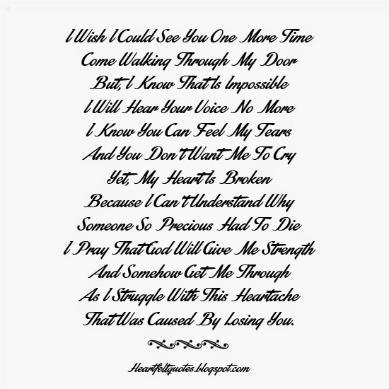 I Wish I Could See You One More Time Come Walking Through My Door ...