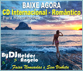 CD Internacional - Romântico - Para Recordações Faixas nomeadas e Sem Vinheta By DJ Helder Angelo