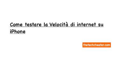 Come testare la Velocità di internet su iPhone Come testare la Velocità di internet su iPhone