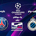 بث مباشر باريس سان جيرمان وكلوب بروج دوري أبطال أوروبا