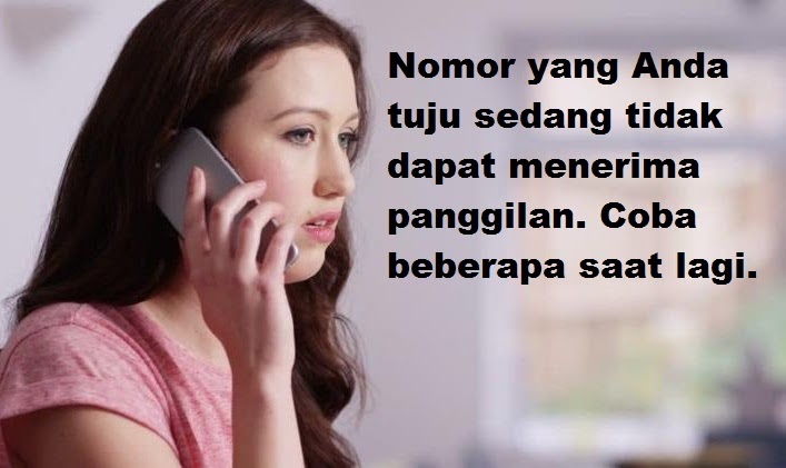 Arti Nomor Yang Anda Tuju Sedang Tidak Dapat Menerima Panggilan