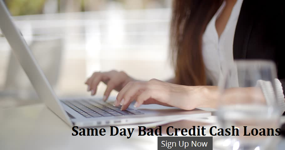 1000 Loan Bad Credit Same Day How Same Day Loans Bad Credit Help In Rising Above Temporary Financial
