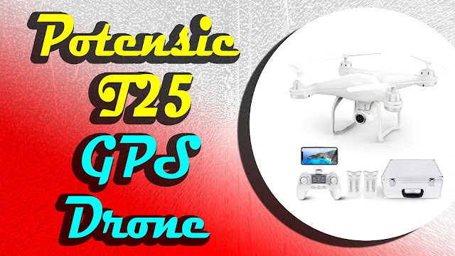 Potensic T25 GPS Drone | FPV RC Drone with Camera  2020