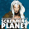 Alexandro Jodorowsky's Screaming Planet (2011)