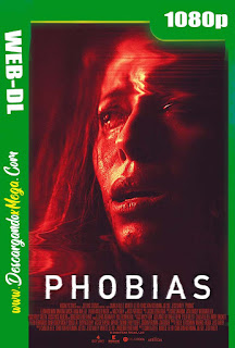 Phobias (2021) HD 1080p